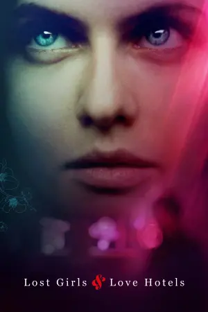 Poster to the movie "Lost Girls & Love Hotels" #344712