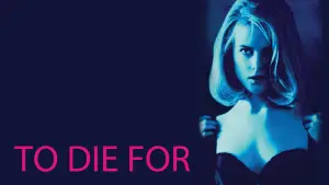 Backdrop to the movie "To Die For" #889361
