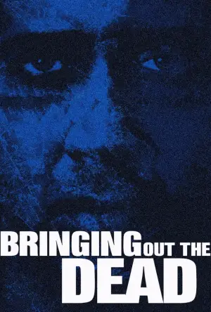 Poster to the movie "Bringing Out the Dead" #717094