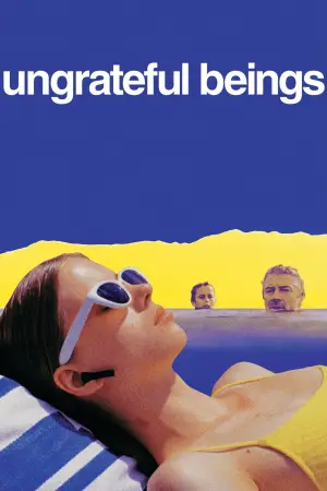 Poster to the movie "Ungrateful Beings" #796809