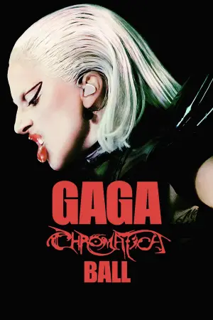 Poster to the movie "Gaga Chromatica Ball" #730550