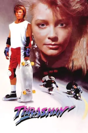 Poster to the movie "Thrashin