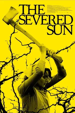 Poster to the movie "The Severed Sun" #665540