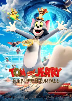 Poster to the movie "Tom and Jerry: Forbidden Compass" #797159