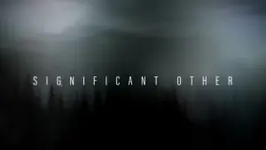 Backdrop to the movie "Significant Other" #135186