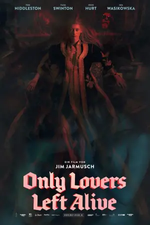 Poster to the movie "Only Lovers Left Alive" #229324