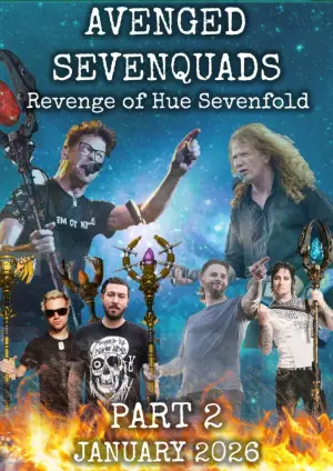 Movie poster "Avenged Sevenquads: Revenge of Hue Sevenfold: Part 2"