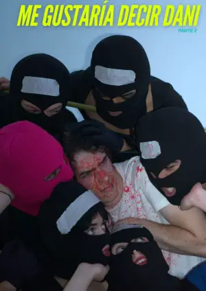 Poster to the movie "ME GUSTARÍA DECIR .....DANI parte 2" #569559