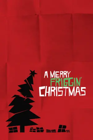 Poster to the movie "A Merry Friggin