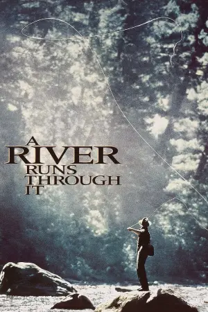 Poster to the movie "A River Runs Through It" #100064