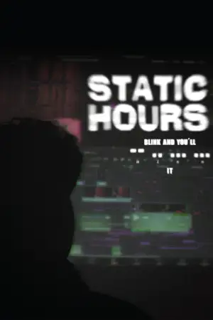 Poster to the movie "Static Hours" #803915