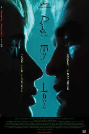 Poster to the movie "Die My Love" #513678