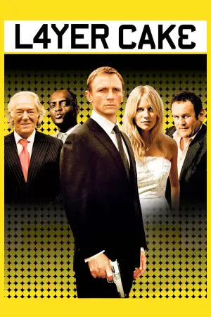 Poster to the movie "Layer Cake" #868677