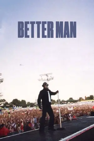 Poster to the movie "Better Man" #832290