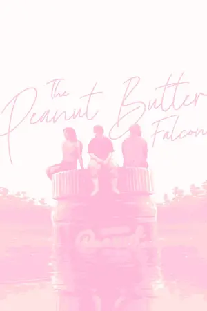 Poster to the movie "The Peanut Butter Falcon" #218729
