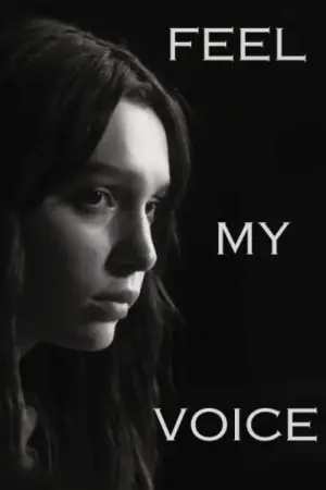 Poster to the movie "Feel My Voice" #832414