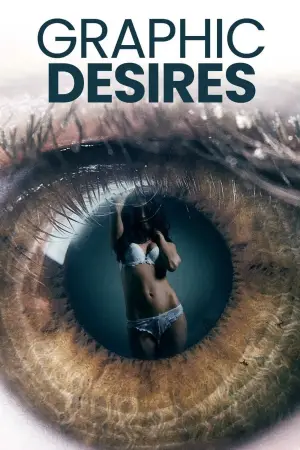 Poster to the movie "Graphic Desires" #826828