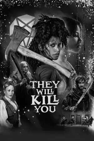 They Will Kill You