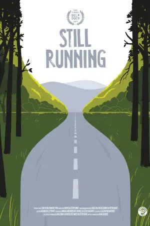 Poster to the movie "Still Running" #822400