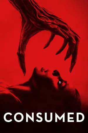 Poster to the movie "Consumed" #713349