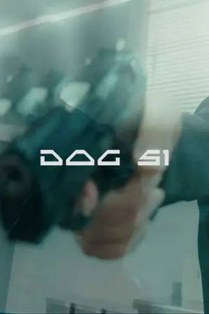 Poster to the movie "Dog 51" #535105