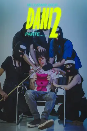 Movie poster "ME GUSTARÍA DECIR .....DANI parte 2"