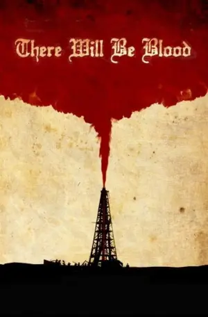 Poster to the movie "There Will Be Blood" #83344