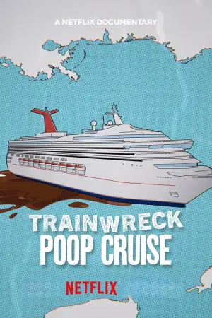 Poster to the movie "Trainwreck: Poop Cruise" #677964