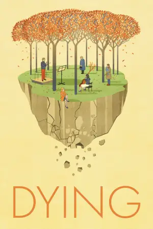Poster to the movie "Dying" #740220