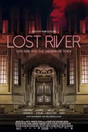 Poster to the movie "Lost River" #906052