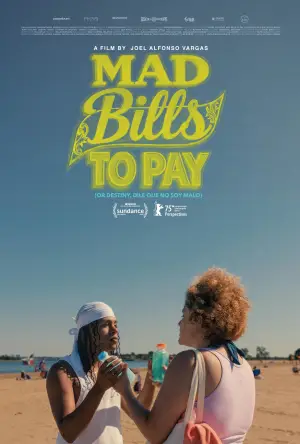Poster to the movie "Mad Bills to Pay (or Destiny, dile que no soy malo)" #776617