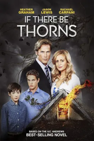 Poster to the movie "If There Be Thorns" #949399