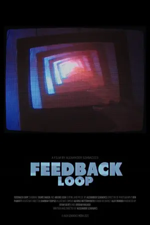 Movie poster "Feedback Loop"