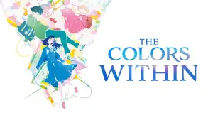 Backdrop to the movie "The Colors Within" #607880