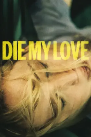 Poster to the movie "Die My Love" #513621