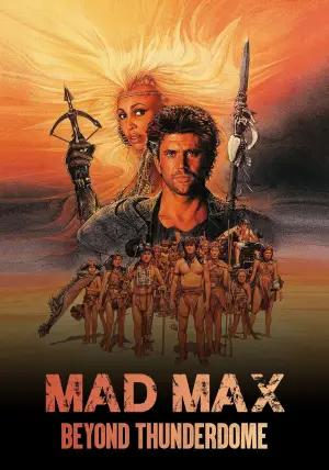 Poster to the movie "Mad Max Beyond Thunderdome" #661567
