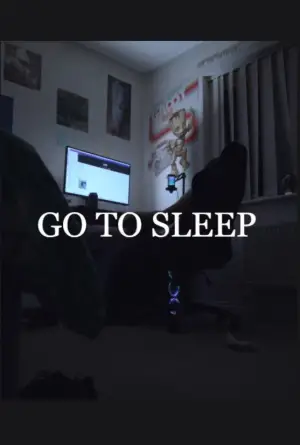 Poster to the movie "GO TO SLEEP" #547362