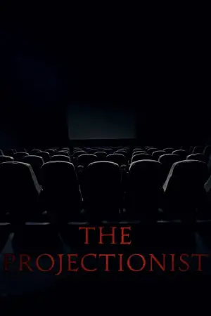 Poster to the movie "The Projectionist" #543166