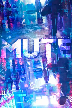 Poster to the movie "Mute" #349169