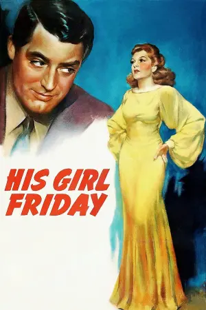 Poster to the movie "His Girl Friday" #112351