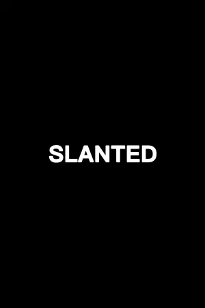 Poster to the movie "Slanted" #737617