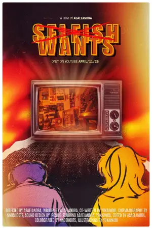 Poster to the movie "Selfish Wants" #799835