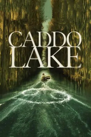 Poster to the movie "Caddo Lake" #596398