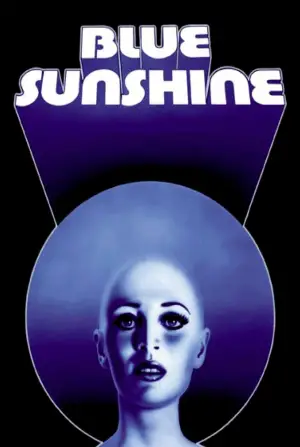 Poster to the movie "Blue Sunshine" #680187