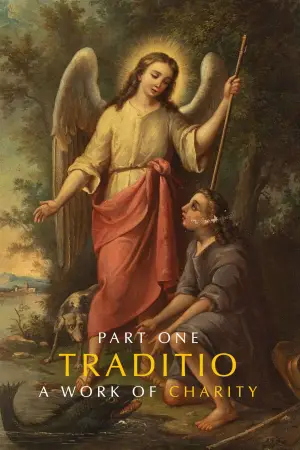 Poster to the movie "TRADITIO III: A Work of Charity" #933169