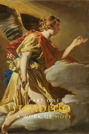 Poster to the movie "TRADITIO II: A Work of Hope" #929514