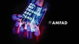 Backdrop to the movie "All My Friends Are Dead" #806024