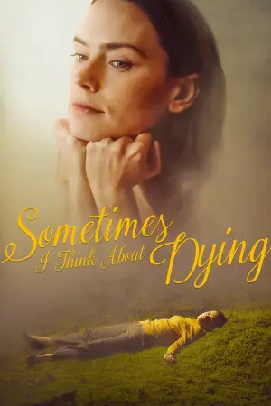 Poster to the movie "Sometimes I Think About Dying" #760524