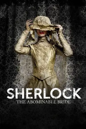 Poster to the movie "Sherlock: The Abominable Bride" #752979