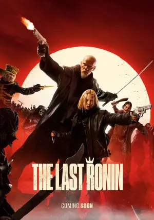Poster to the movie "The Last Ronin" #683450